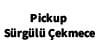 Pickup  Sürgülü Çekmece