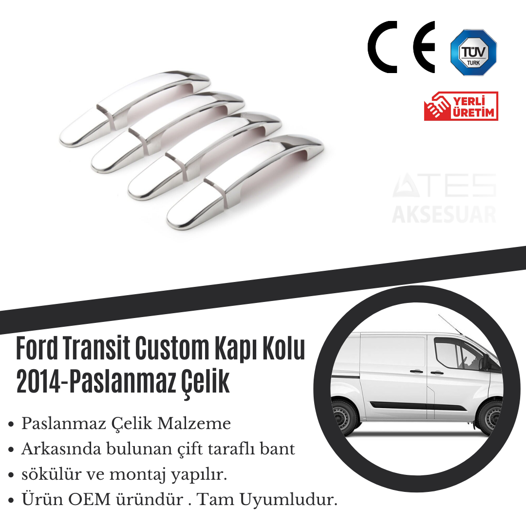 Ford Transit Custom 2014 Kapı Kolu Paslanmaz Çelik