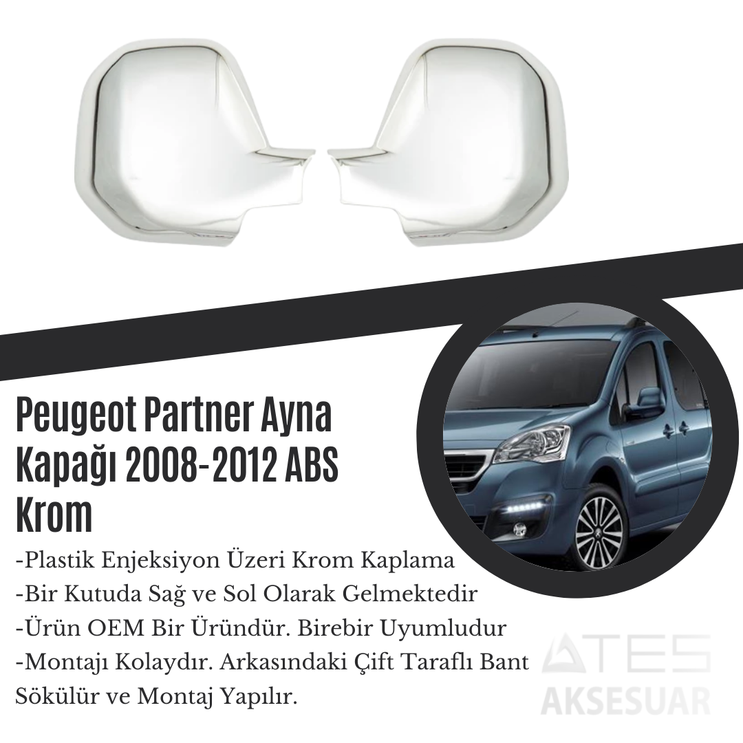 Peugeot Partner 1996-2008-2012 Ayna Kapağı ABS Krom
