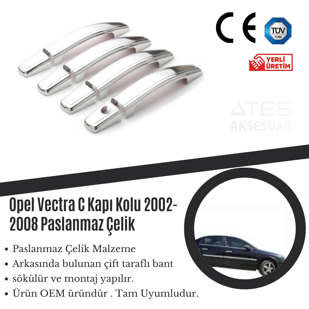 Opel Vectra 2002-2008 Kapı Kolu Paslanmaz Çelik