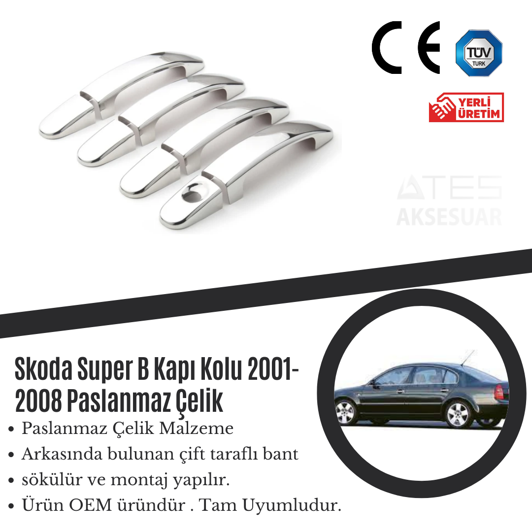 Skoda SUPER-B 2001-2008 Kapı Kolu Paslanmaz Çelik