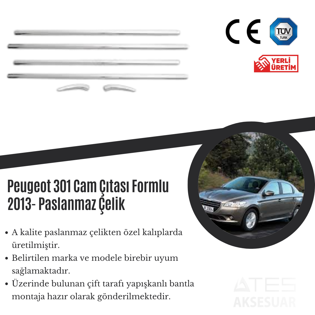 Peugeot 301 2013 Formlu Cam Çıtası Paslanmaz Çelik