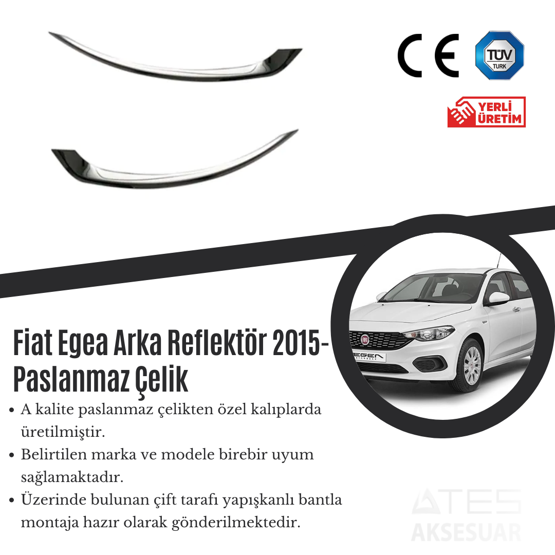 Fiat Egea 2015 Arka Reflektör Paslanmaz Çelik