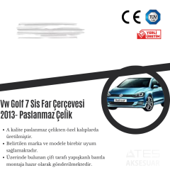 Volkswagen Golf 7 2013 Sis Farı Çerçevesi Paslanmaz Çelik