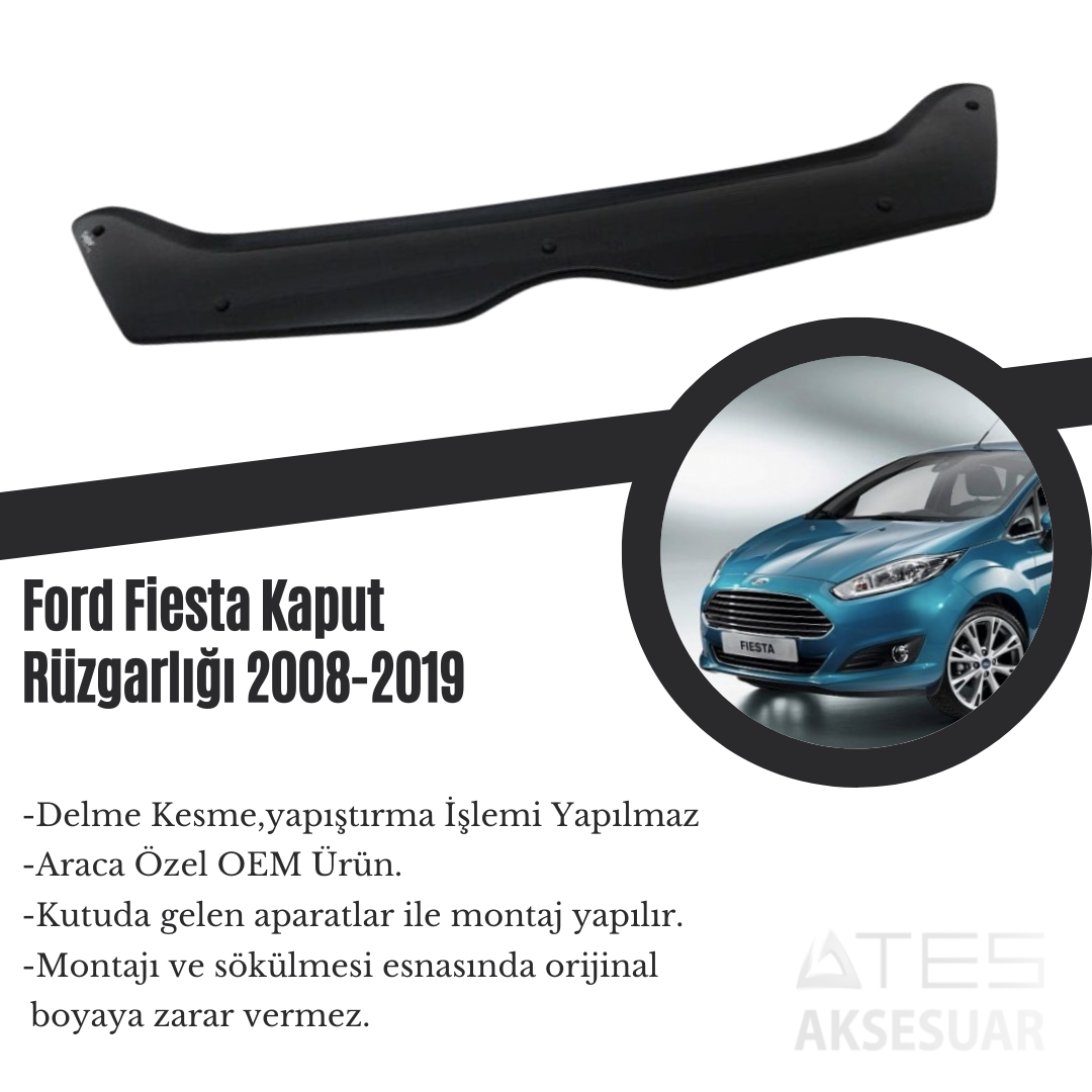 Ford Fiesta Kaput Rüzgarlığı 2008-2019