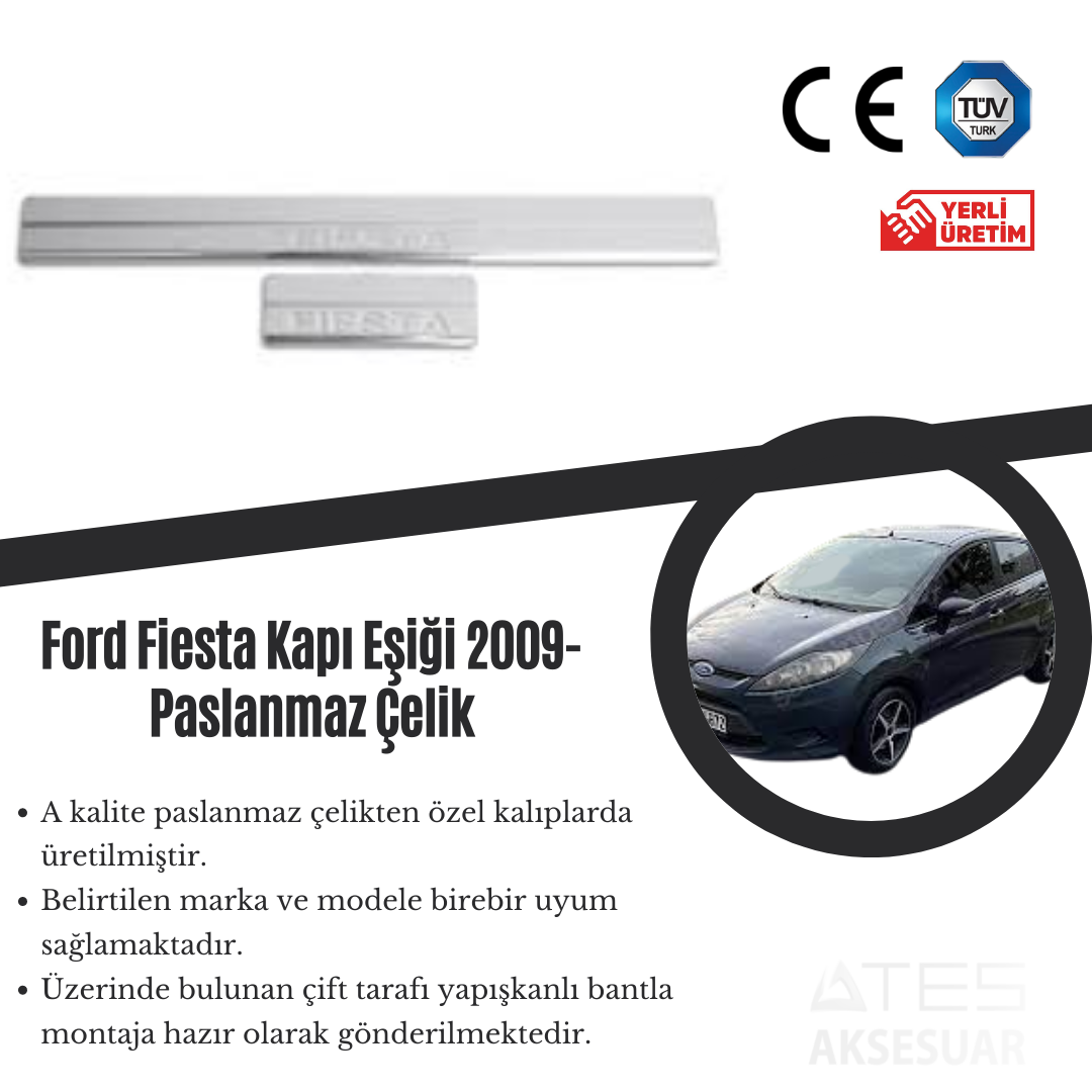 Ford Fiesta 2009 Kapı Eşiği Paslanmaz Çelik