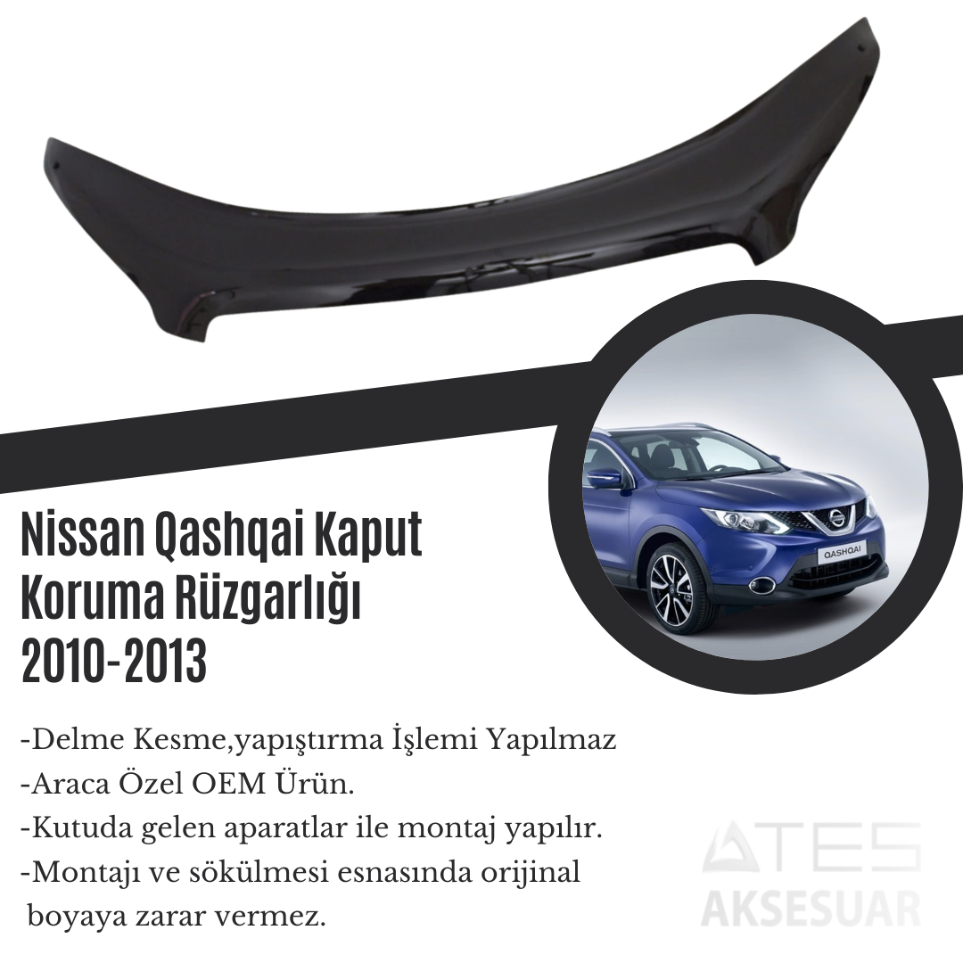 Nissan Qashqai Kaput Koruma Rüzgarlığı 2010-2013