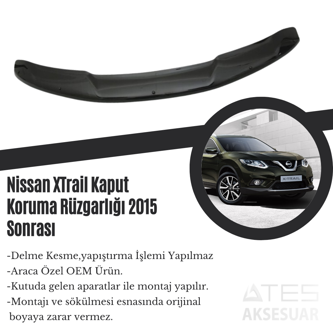 Nissan XTrail Kaput Koruma Rüzgarlığı 2015 Sonrası