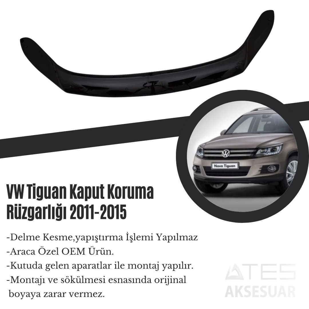 VW Tiguan Kaput Koruma Rüzgarlığı 2011-2015