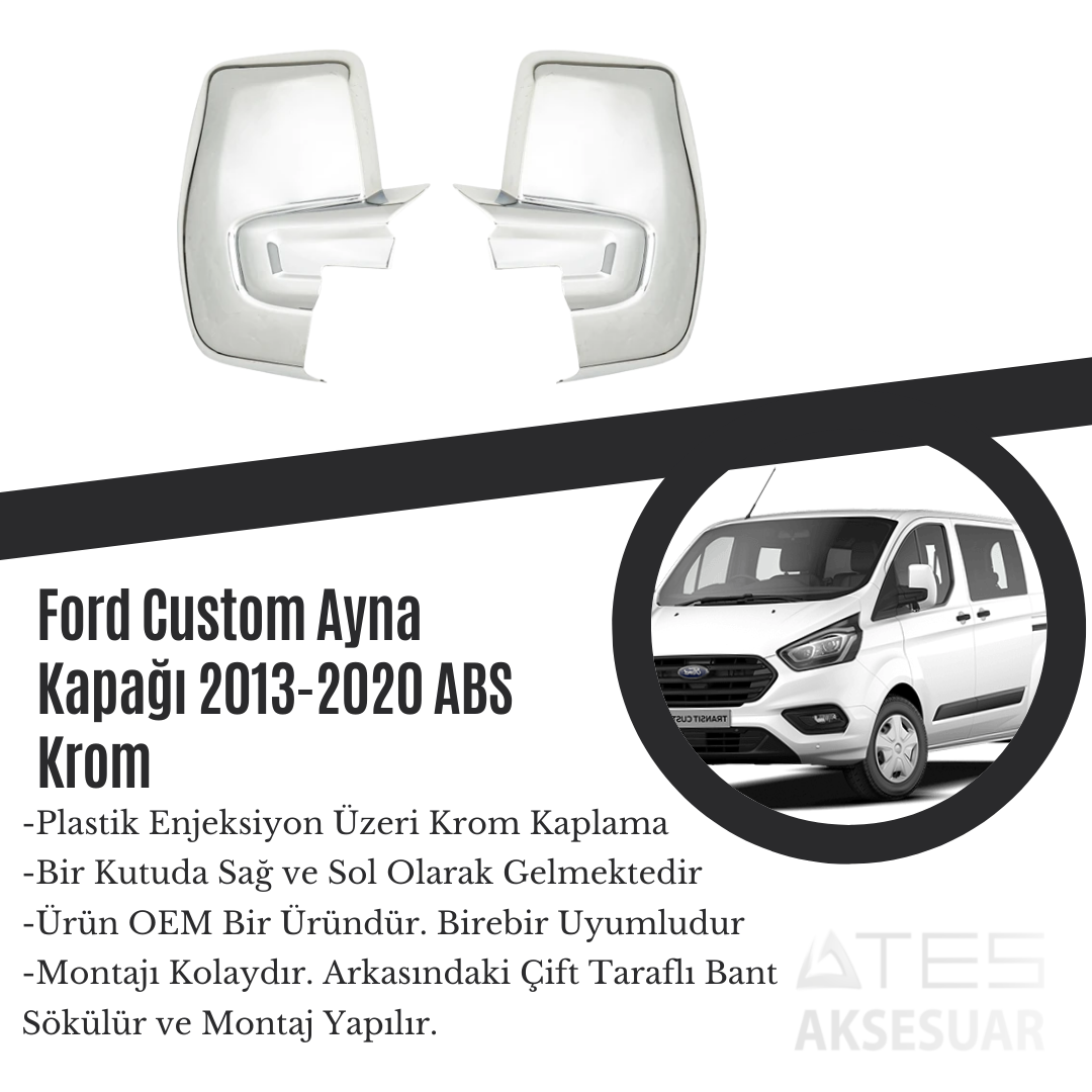 Ford Custom 2013-2020 Ayna Kapağı ABS Krom