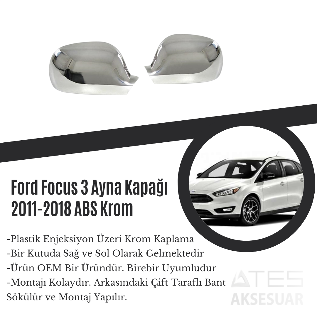 Ford Focus 2011-2018 Ayna Kapağı ABS Krom
