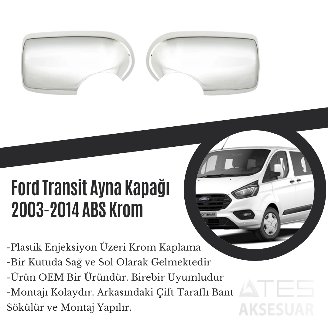 Ford Transit 2003-2014 Ayna Kapağı ABS Krom