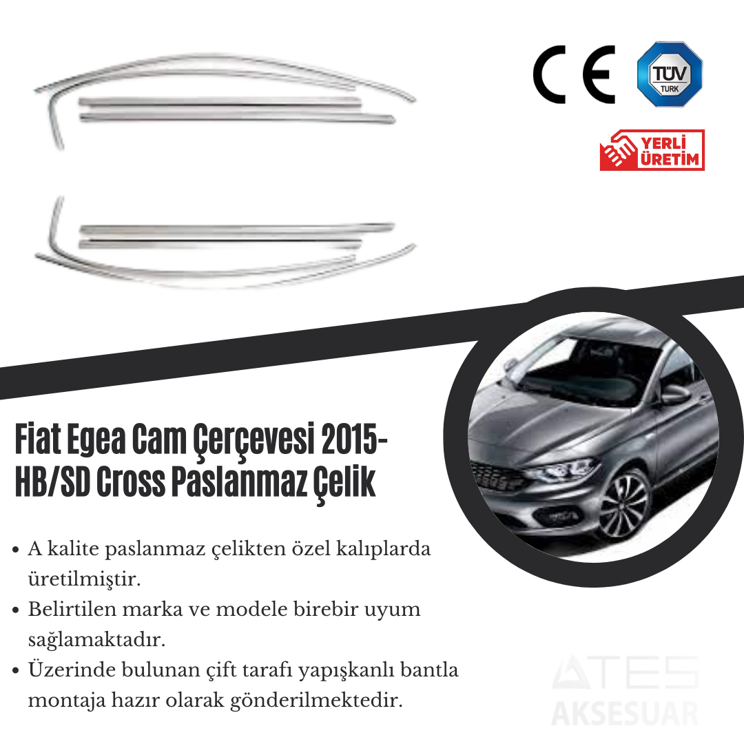 Fiat Egea HB 2015 Cam Çerçevesi Paslanmaz Çelik