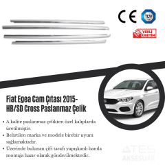 Fiat Egea HB 2015 Cam Çıtası Paslanmaz Çelik