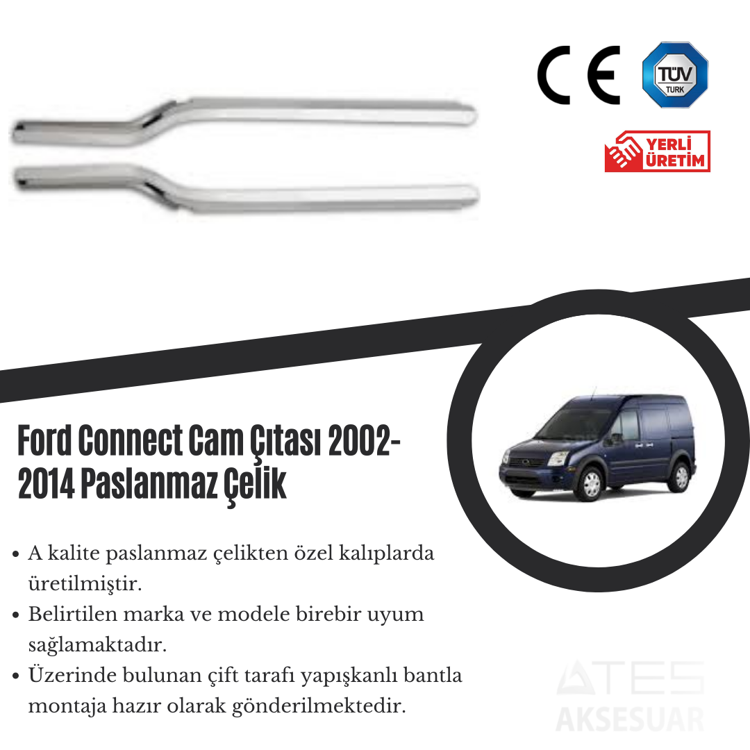 Ford Connect 2002-2014 Cam Çıtası Paslanmaz Çelik