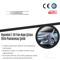Hyundai İ20 2014 Yan Kapı Çıtası Paslanmaz Çelik