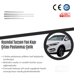 Hyundai Tucson Yan Kapı Çıtası Paslanmaz Çelik