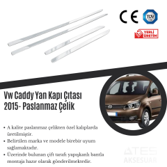 Volkswagen Caddy 2015 Yan Kapı Çıtası Paslanmaz Çelik