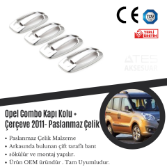 Opel Combo 2011 Kapı Kolu Çerçevesi Paslanmaz Çelik