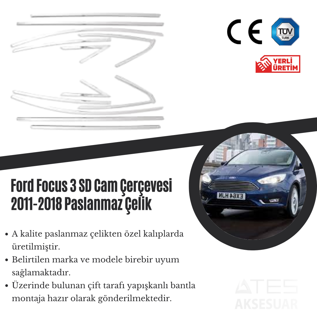Ford Fcous 3 SD 2011-2018 Cam Çerçevesi Paslanmaz Çelik