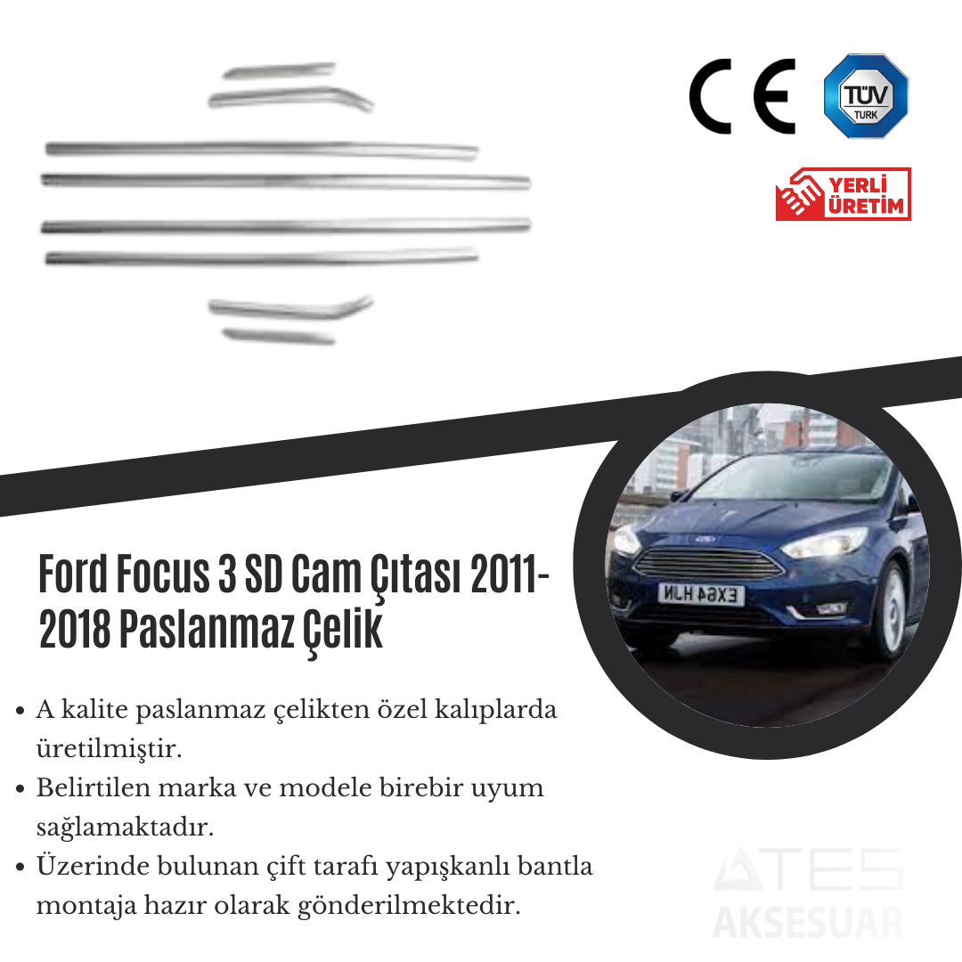 Ford Focus 3 SD 2011-2018 Cam Çıtası Paslanmaz Çelik