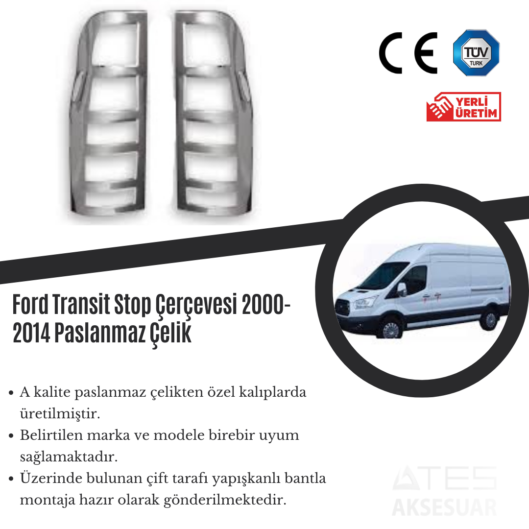 Ford Transit 2000-2014 Stop Çerçevesi Paslanmaz Çelik