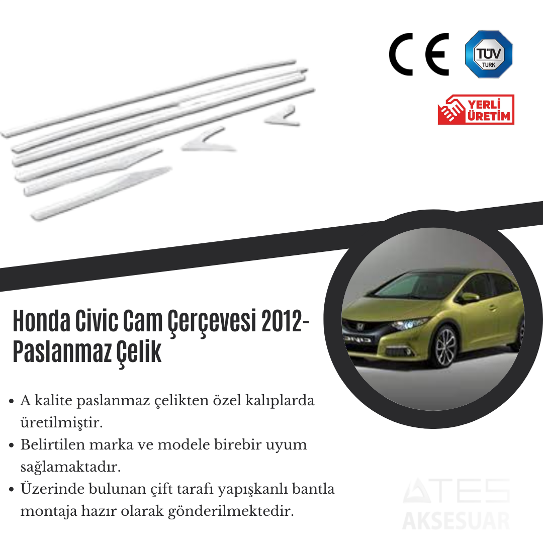 Honda Civic 2012 Cam Çerçevesi Paslanmaz Çelik