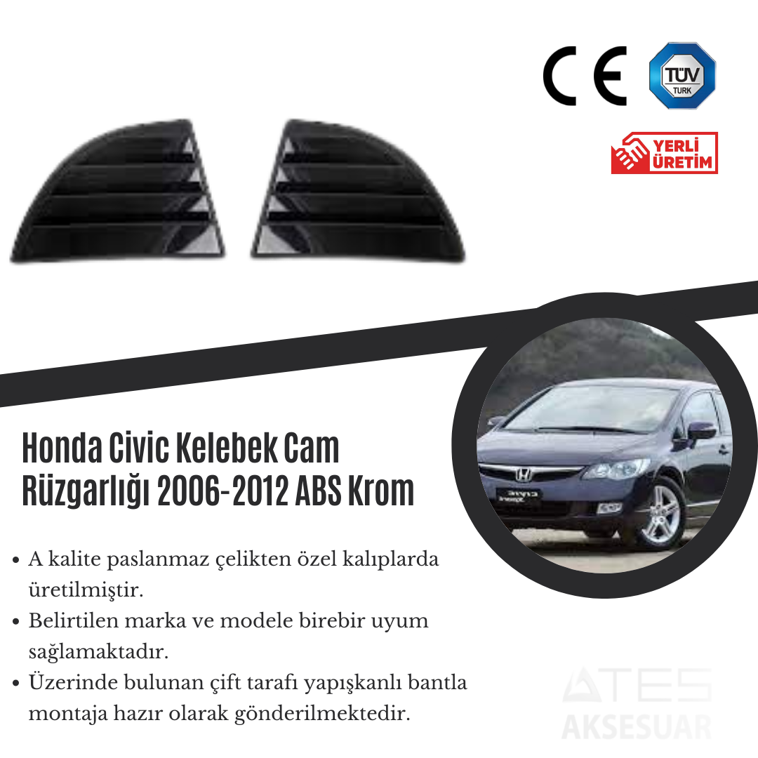 Honda Civic 2006-2012 Kelebek Cam Rüzgarlığı Paslanmaz Çelik