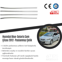 Hyundai Solaris Blue 2012 Cam Çıtası Paslanmaz Çelik